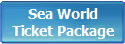 Sea World Ticket Package